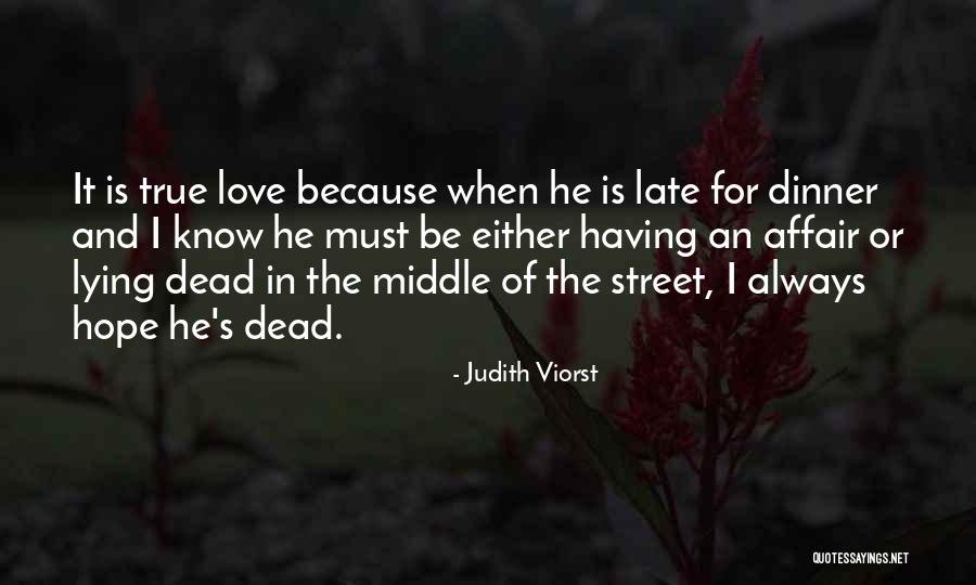 Dead Love Affair Quotes By Judith Viorst Dead Love Affair Quotes By Judith Viorst