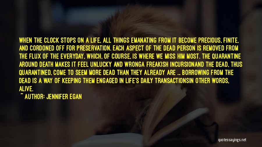 Dead Loved Ones Quotes By Jennifer Egan