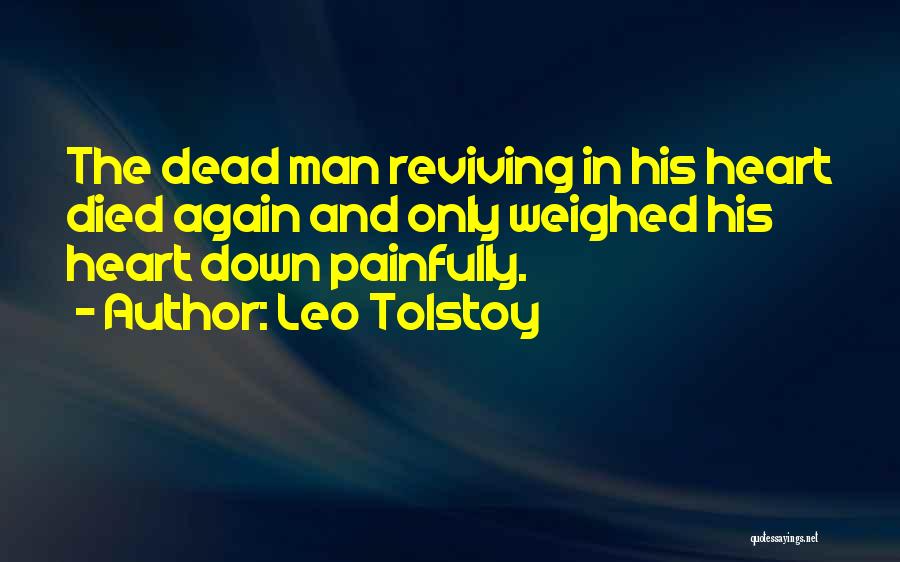 Dead Man Down Quotes By Leo Tolstoy