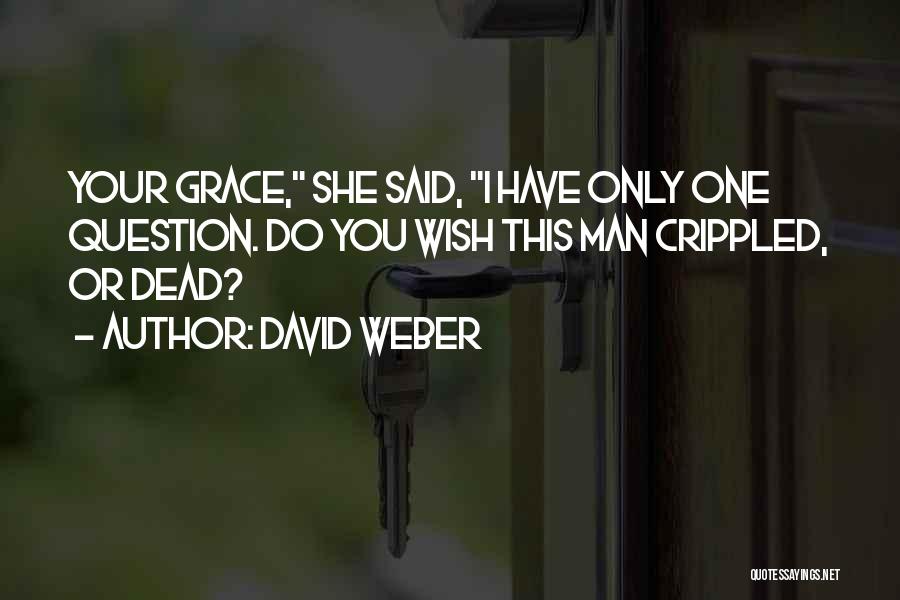 Dead Man Quotes By David Weber