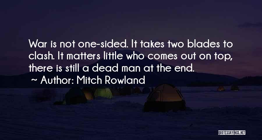 Dead Man Quotes By Mitch Rowland