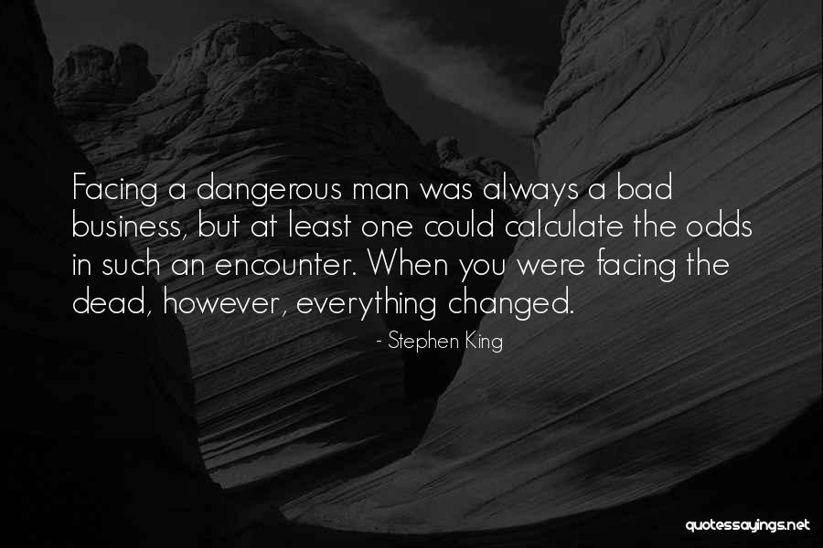 Dead Man Quotes By Stephen King