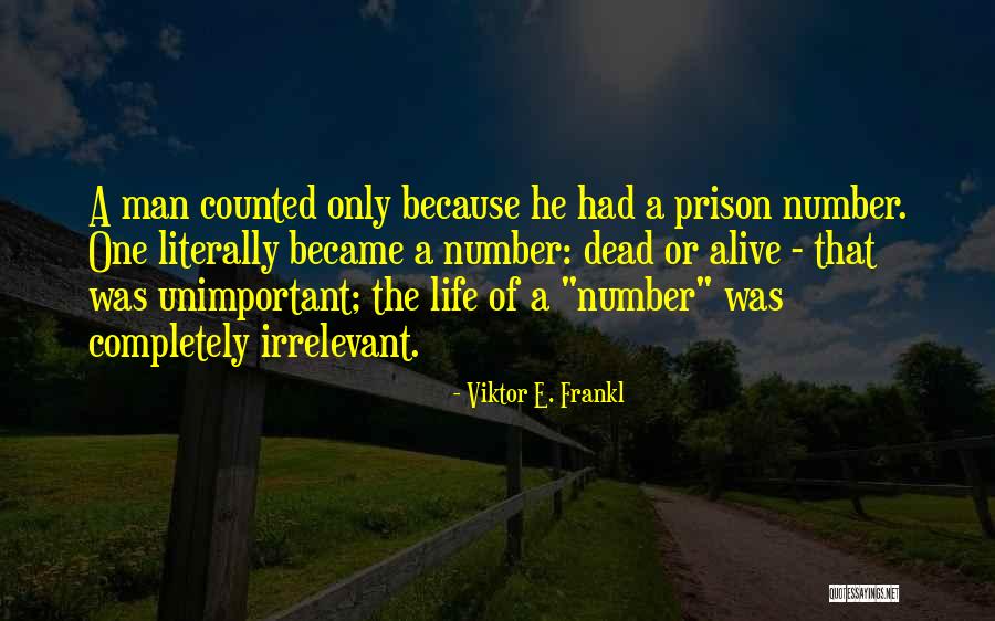 Dead Man Quotes By Viktor E. Frankl