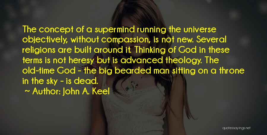 Dead Man Running Quotes By John A. Keel