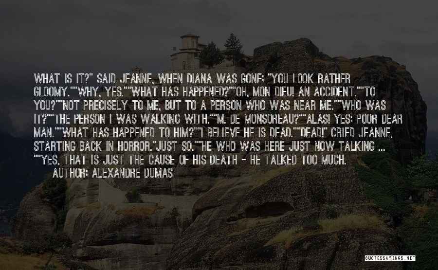 Dead Man Walking Quotes By Alexandre Dumas