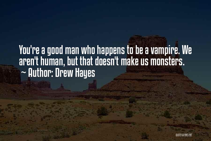 Dead Man Walking Quotes By Drew Hayes