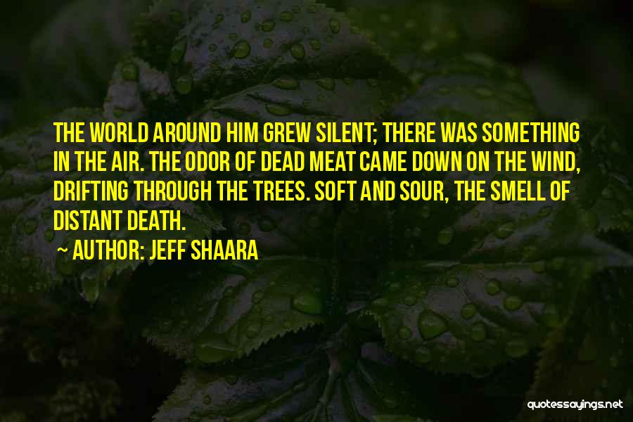 Dead Meat Quotes By Jeff Shaara