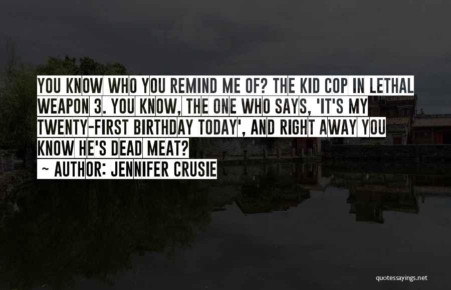 Dead Meat Quotes By Jennifer Crusie