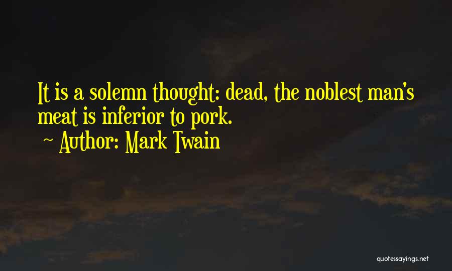 Dead Meat Quotes By Mark Twain