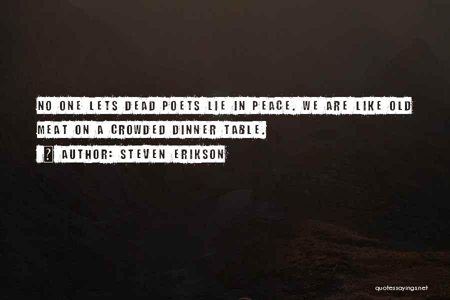 Dead Meat Quotes By Steven Erikson