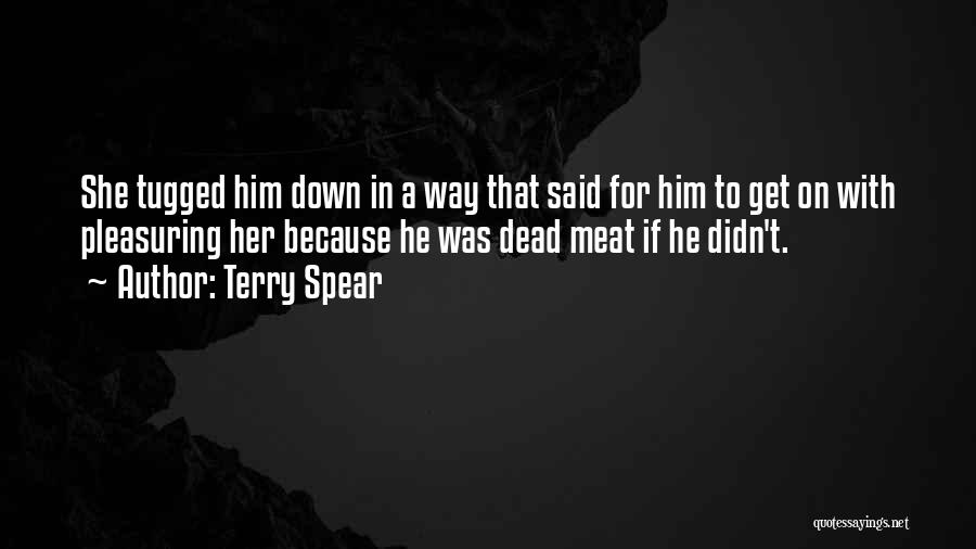 Dead Meat Quotes By Terry Spear
