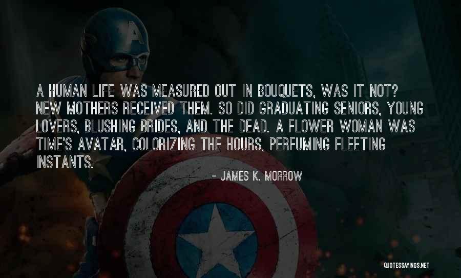 Dead Mothers Quotes By James K. Morrow