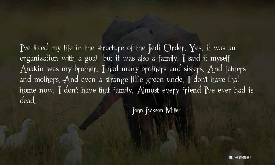 Dead Mothers Quotes By John Jackson Miller