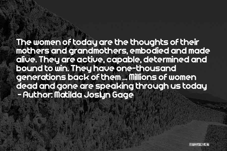 Dead Mothers Quotes By Matilda Joslyn Gage