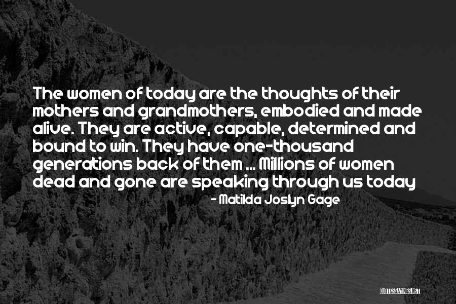Dead Mothers Quotes By Matilda Joslyn Gage Dead Mothers Quotes By Matilda Joslyn Gage
