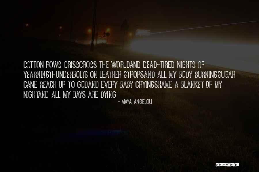 Dead Of Night Quotes By Maya Angelou Dead Of Night Quotes By Maya Angelou