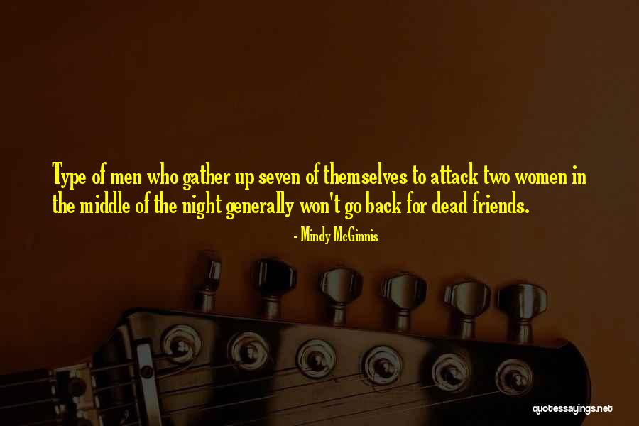 Dead Of Night Quotes By Mindy McGinnis Dead Of Night Quotes By Mindy McGinnis