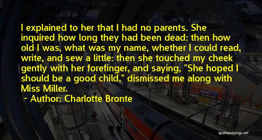 Dead Parents Quotes By Charlotte Bronte