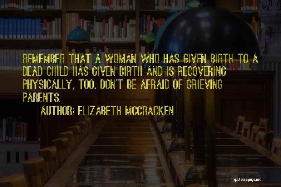 Dead Parents Quotes By Elizabeth McCracken