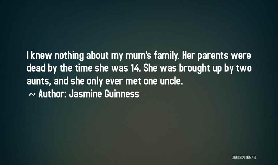 Dead Parents Quotes By Jasmine Guinness