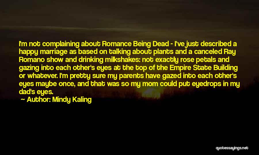 Dead Parents Quotes By Mindy Kaling