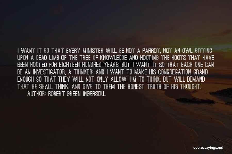 Dead Parrot Quotes By Robert Green Ingersoll