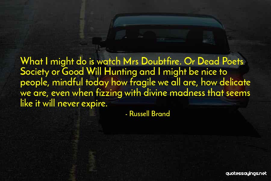 Dead Poets Society Quotes By Russell Brand