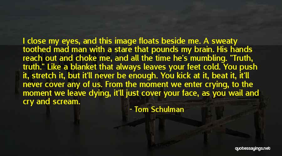 Dead Poets Society Quotes By Tom Schulman