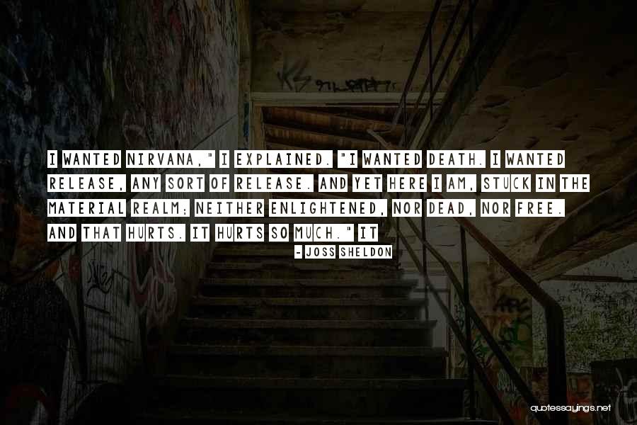 Dead Realm Quotes By Joss Sheldon Dead Realm Quotes By Joss Sheldon