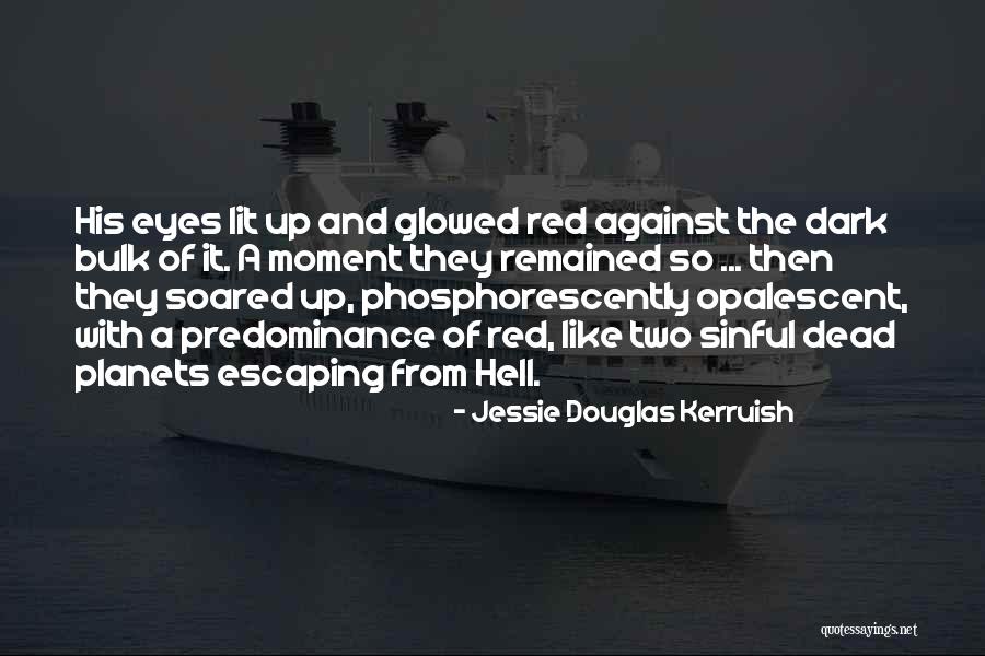 Dead Red Quotes By Jessie Douglas Kerruish Dead Red Quotes By Jessie Douglas Kerruish