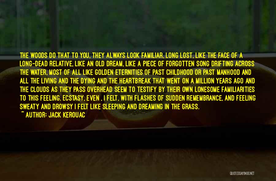 Dead Relative Quotes By Jack Kerouac