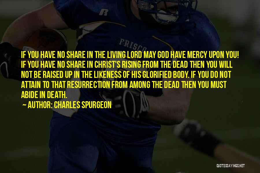 Dead Rising 3 Quotes By Charles Spurgeon