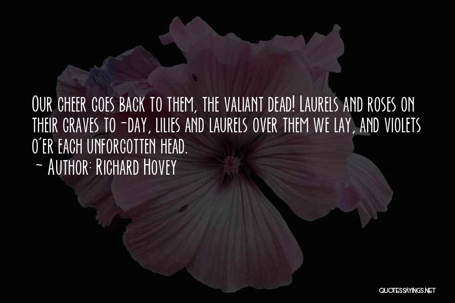 Dead Roses Quotes By Richard Hovey