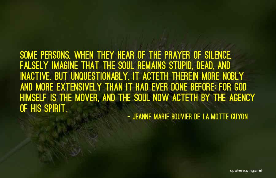 Dead Silence Quotes By Jeanne Marie Bouvier De La Motte Guyon Dead Silence Quotes By Jeanne Marie Bouvier De La Motte Guyon