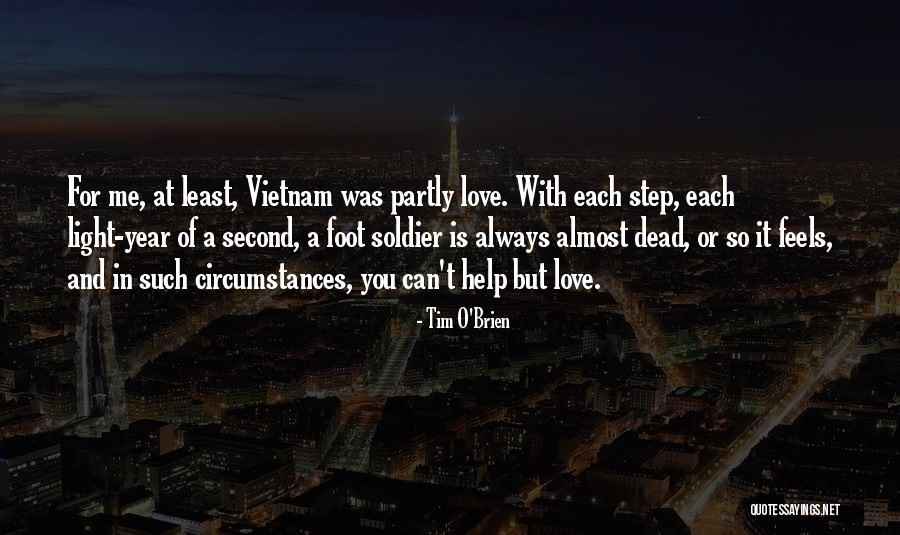 Dead Soldier Quotes By Tim O'Brien Dead Soldier Quotes By Tim O'Brien