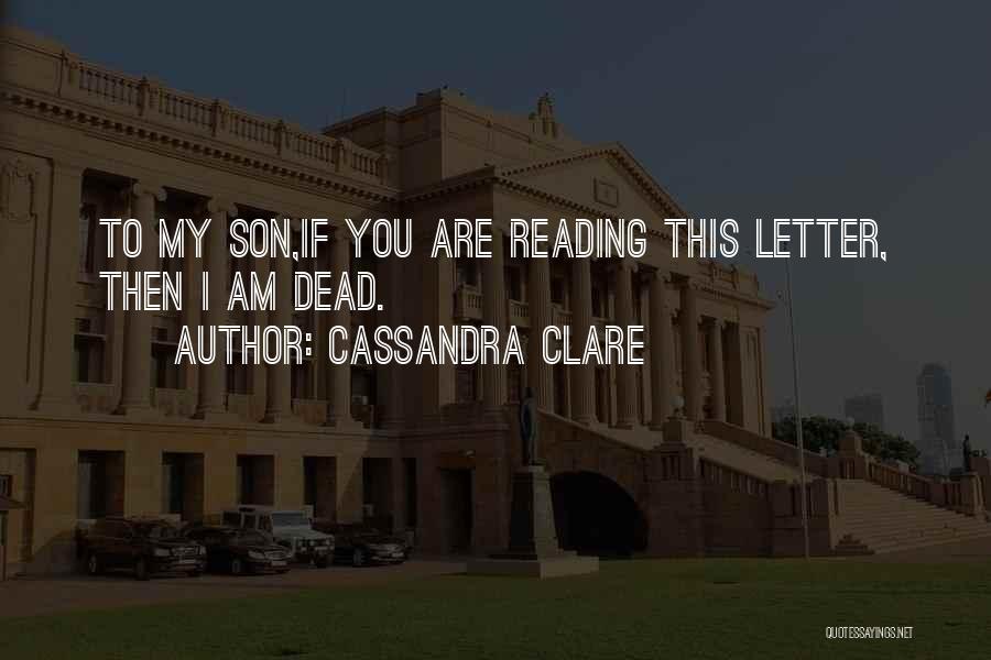 Dead Son Quotes By Cassandra Clare
