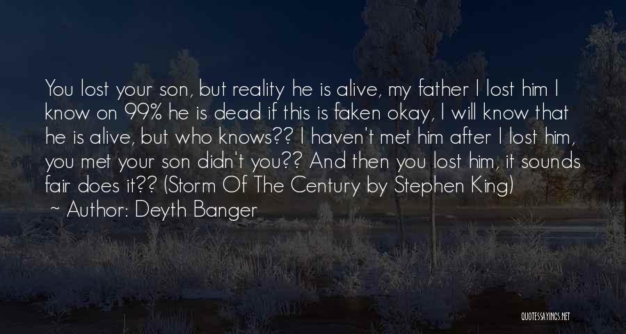 Dead Son Quotes By Deyth Banger