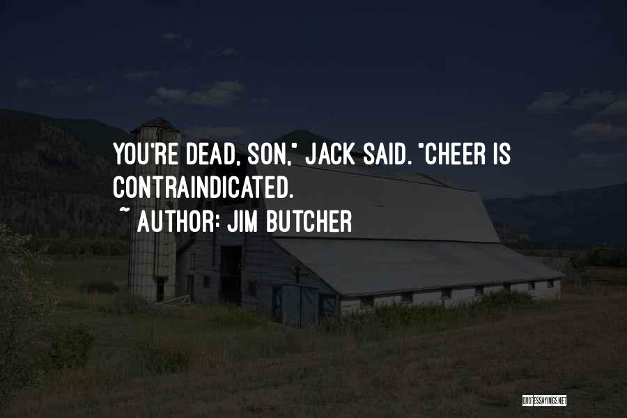 Dead Son Quotes By Jim Butcher