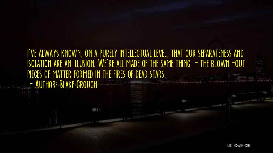 Dead Stars Quotes By Blake Crouch