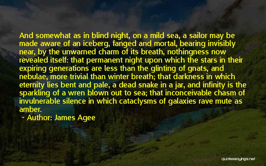 Dead Stars Quotes By James Agee