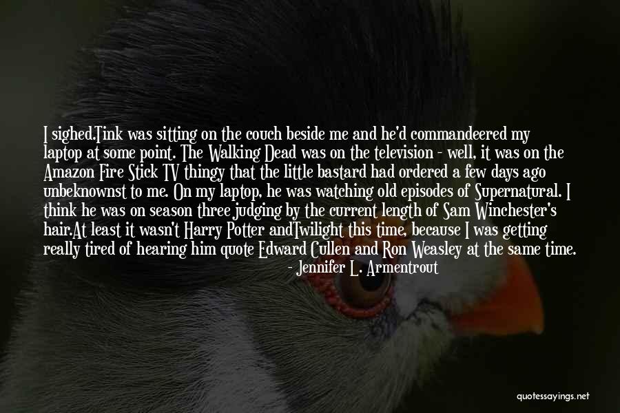 Dead Still Episodes Quotes By Jennifer L. Armentrout