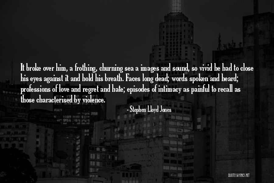 Dead Still Episodes Quotes By Stephen Lloyd Jones