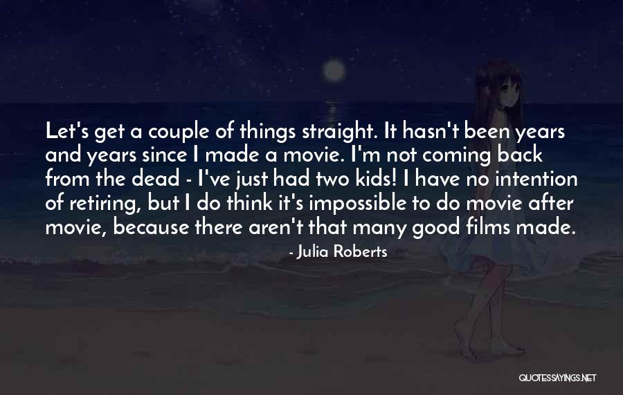Dead The Movie Quotes By Julia Roberts Dead The Movie Quotes By Julia Roberts