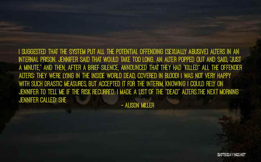 Dead The Silence Quotes By Alison Miller Dead The Silence Quotes By Alison Miller