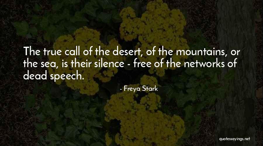 Dead The Silence Quotes By Freya Stark Dead The Silence Quotes By Freya Stark