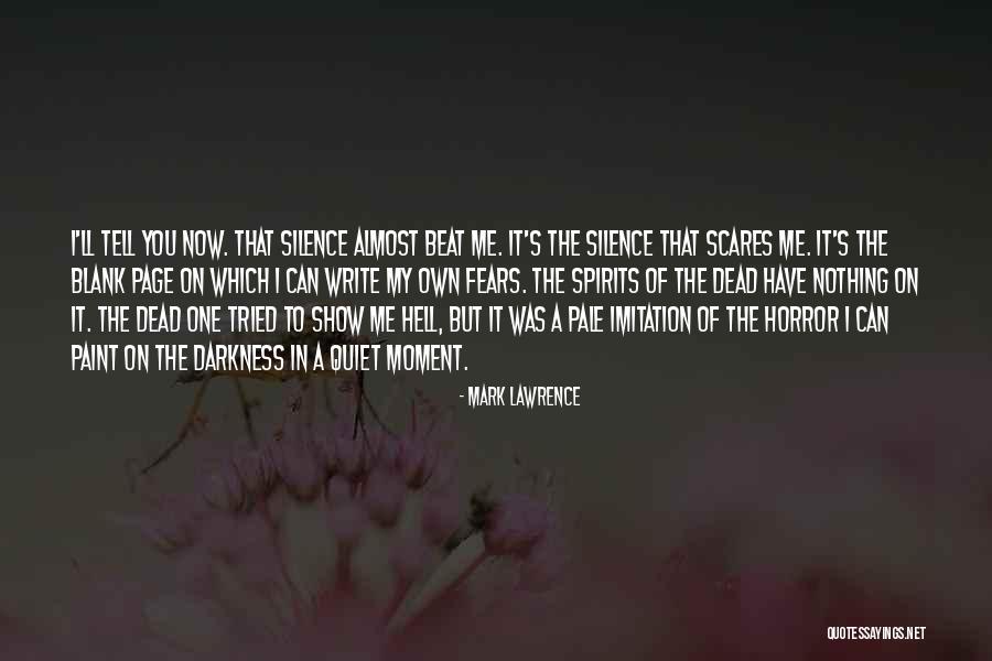 Dead The Silence Quotes By Mark Lawrence Dead The Silence Quotes By Mark Lawrence