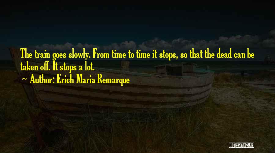 Dead Time Quotes By Erich Maria Remarque