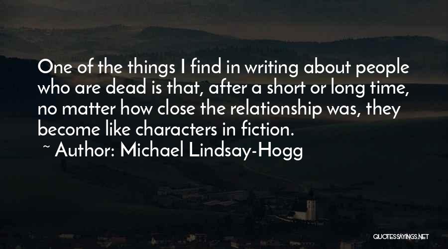 Dead Time Quotes By Michael Lindsay-Hogg