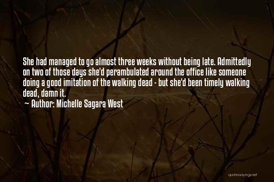 Dead Time Quotes By Michelle Sagara West