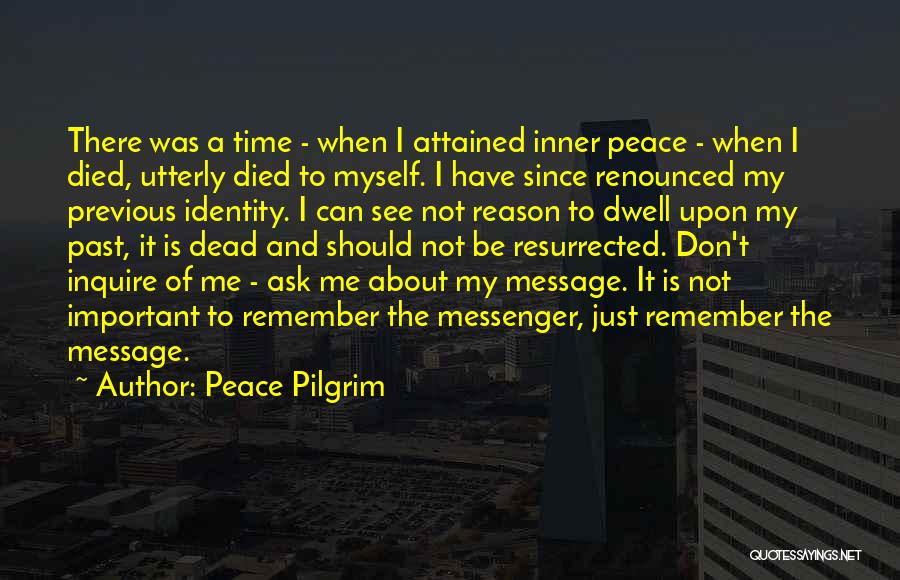 Dead Time Quotes By Peace Pilgrim